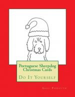 Portuguese Sheepdog Christmas Cards: Do It Yourself