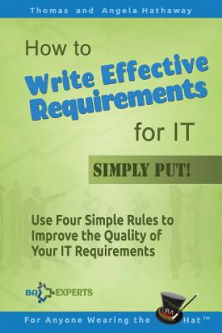 How to Write Effective Requirements for IT - Simply Put!