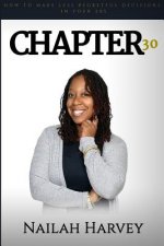 Chapter 30: How To Make Less Regretful Decisions In Your 20s
