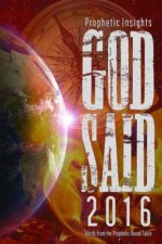 God Said 2016: Words from the Prophetic Round Table