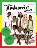 Our First Amharic Words: Second Edition: 125 Amharic Words Transliterated for Easy Pronunciation.