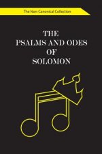 The Psalms and Odes of Solomon: The Non-Canonical Collection