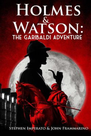 Holmes & Watson: The Garibaldi Adventure