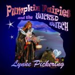 The Pumpkin Fairies and the Wicked Witch.: The Birthday Party