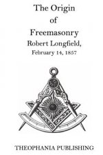 The Origin of Freemasonry