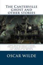 The Canterville ghost and other stories