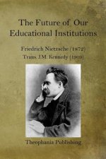The Future of our Educational Institutions