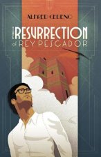 The Resurrection of Rey Pescador