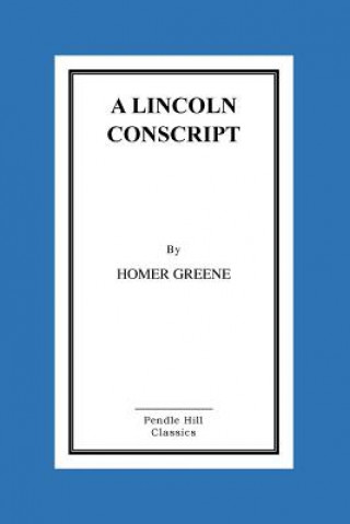 A Lincoln Conscript