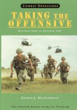 Combat Operations: Taking The Offensive: October 1966 to October 1967