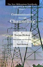 Communication through Channeling