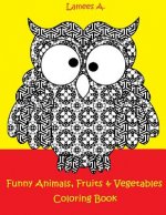 Funny Fruits, Vegetables & Animals Coloring Book For Kids