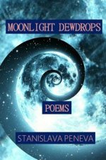 Moonlight Dewdrops: Poems