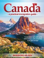 Canada: - a practical immigration guide -