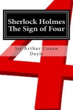 Sherlock Holmes -The Sign of Four: Illustrated Edition