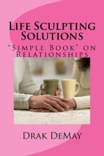 Life Sculpting Solutions: 