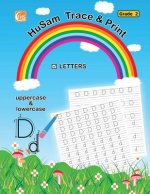 HuSam Trace and Print: LETTERS ( uppercase and lowercase ) ( Grade 2 ) ( handwriting tracing printing alphabet practice workbook )