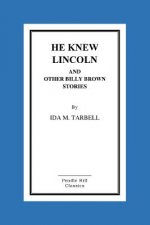 He Knew Lincoln and Other Billy Brown Stories