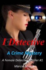 I Detective: A Crime Mystery