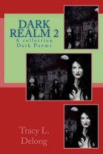 Dark Realm 2: A Collection of Dark Poems