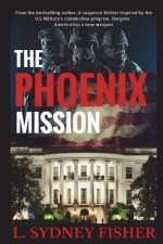 The Phoenix Mission