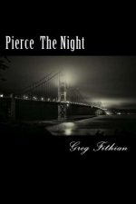 Pierce the night