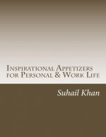 Inspirational Appetizers for Personal & Work Life
