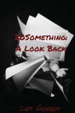 20Something: A Look Back