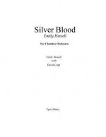 Silver Blood: For Chamber Orchestra
