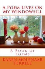 A Poem Lives On My Windowsill
