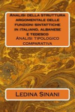 Analisi della struttura argomentale delle funzioni sintattiche in italiano, albanese e tedesco: Analisi tipologico comparativa