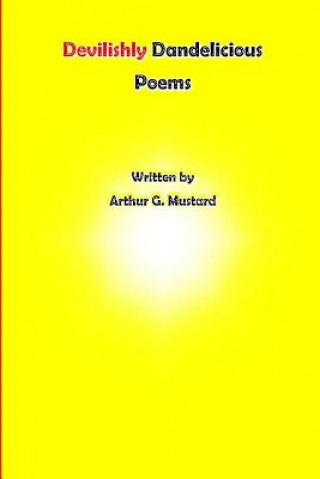 Devilishly Dandelicious Poems
