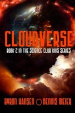 Cloudverse: Book 2 in the Science Club Kids Series