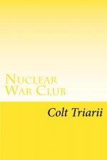 Nuclear War Club: 7 High School students in detention fight to survive