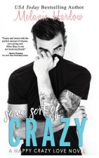 Some Sort of Crazy (Natalie and Miles): A Happy Crazy Love Novel