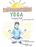 Here Comes The Sun Yoga Coloring Book