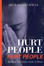 Hurt People Hurt People: Breaking the vicious cycle of abuse