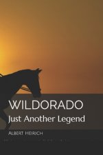 Wildorado: Just another legend