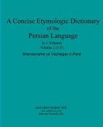 A Concise Etymologic Dictionary of the Persian Language: Volume II