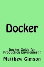 Docker: Docker Guide for Production Environment