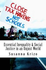 Essential Inequality & Social Justice in an Unjust World