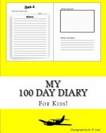 My 100 Day Diary (Yellow cover)