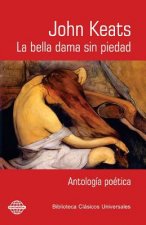La bella dama sin piedad: Antología poética
