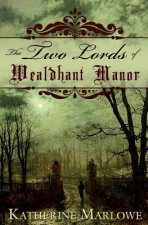The Two Lords of Wealdhant Manor: M/M Historical Romance