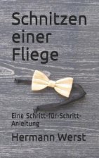 Schnitzen einer Fliege