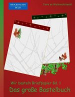 Brockhausen: Wir basteln Briefpapier Bd. 1 - Das grosse Bastelbuch: Tiere im Weihnachtswald