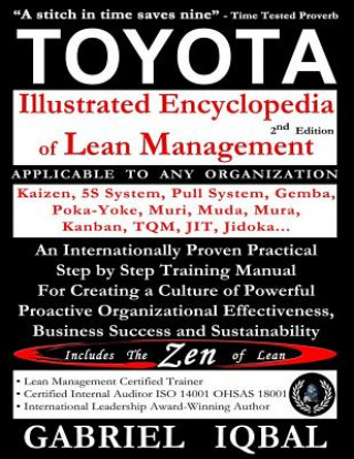 TOYOTA Illustrated Encyclopedia of Lean Management: An Internationally Proven Practical Step by Step Training Manual for Creating a Culture of Powerfu