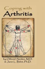 Coping with Arthritis: Finding a way to live well even with Arthritis