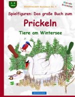 BROCKHAUSEN Bastelbuch Bd. 4: Spielfiguren - Das große Buch zum Prickeln: Tiere am Wintersee