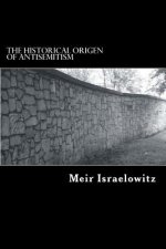 The Historical Origin of Antisemitism